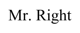 MR. RIGHT trademark