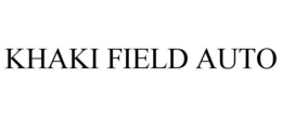 KHAKI FIELD AUTO trademark