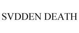 SVDDEN DEATH trademark
