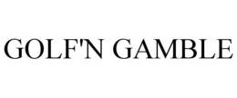 GOLF'N GAMBLE trademark