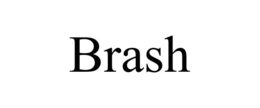BRASH trademark