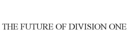 THE FUTURE OF DIVISION ONE trademark
