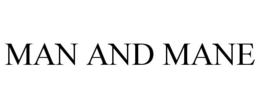MAN AND MANE trademark
