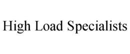HIGH LOAD SPECIALISTS trademark