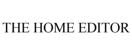THE HOME EDITOR trademark