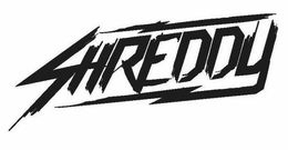 SHREDDY trademark