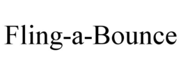 FLING-A-BOUNCE trademark