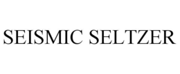 SEISMIC SELTZER trademark