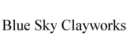 BLUE SKY CLAYWORKS trademark