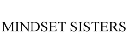 MINDSET SISTERS trademark
