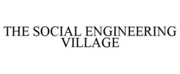 THE SOCIAL ENGINEERING VILLAGE trademark