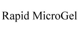 RAPID MICROGEL trademark