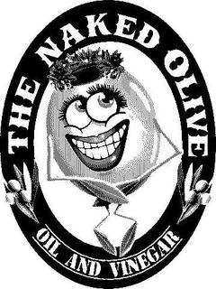 THE NAKED OLIVE OIL AND VINEGAR trademark