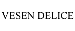 VESEN DELICE trademark