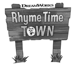 DREAMWORKS RHYME TIME TOWN trademark