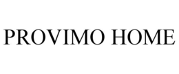 PROVIMO HOME trademark