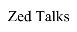 ZED TALKS trademark