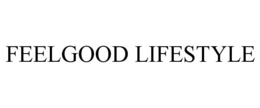 FEELGOOD LIFESTYLE trademark