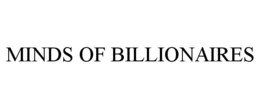 MINDS OF BILLIONAIRES trademark