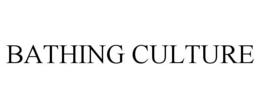 BATHING CULTURE trademark