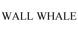 WALL WHALE trademark