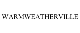 WARMWEATHERVILLE trademark