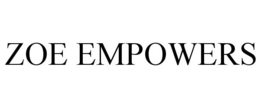 ZOE EMPOWERS trademark