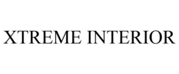 XTREME INTERIOR trademark