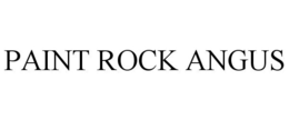 PAINT ROCK ANGUS trademark