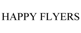 HAPPY FLYERS trademark