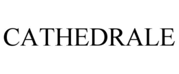 CATHEDRALE trademark