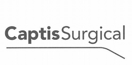 CAPTISSURGICAL trademark