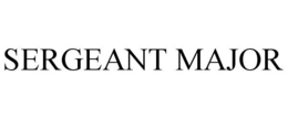 SERGEANT MAJOR trademark