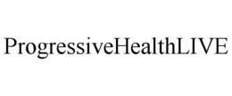 PROGRESSIVEHEALTHLIVE trademark
