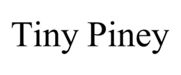 TINY PINEY trademark