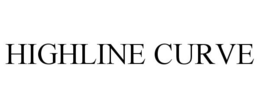 HIGHLINE CURVE trademark
