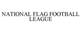 NATIONAL FLAG FOOTBALL LEAGUE trademark