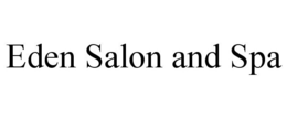 EDEN SALON AND SPA trademark