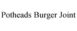 POTHEADS BURGER JOINT trademark