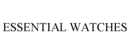 ESSENTIAL WATCHES trademark