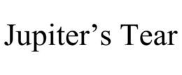 JUPITER'S TEAR trademark