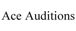 ACE AUDITIONS trademark