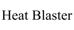 HEAT BLASTER trademark