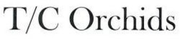 T/C ORCHIDS trademark