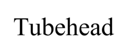 TUBEHEAD trademark