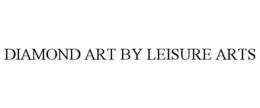DIAMOND ART BY LEISURE ARTS trademark