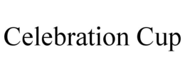 CELEBRATION CUP trademark