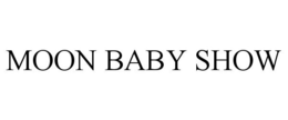 MOON BABY SHOW trademark
