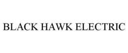 BLACK HAWK ELECTRIC trademark