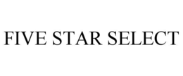 FIVE STAR SELECT trademark